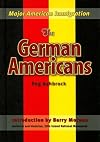 The German Americans (Welcome to America)