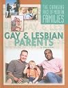 Gay and Lesbian Parents (Changing Face of Modern Families)