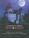 Transylvania and Beyond: Vampires & Werewolves in Old Europe