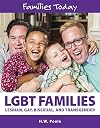 LGBT families : Lesbian, Gay Bisexual, and Transgender