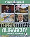 Oligarchy: Power of the Wealthy Elite (Systems of Government)