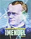 Gregor Mendel (Scientists and Their Discoveries)