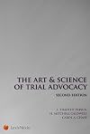 The Art & Science of Trial Advocacy