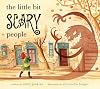 The Little Bit Scary People