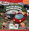 How We Became the Little Einsteins