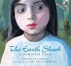 The Earth Shook: A Persian Tale