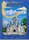 Walt Disney World: Then, Now, and Forever