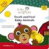 Baby Einstein: Touch and Feel Baby Animals (A Touch-and-feel Book)