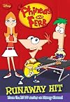 Phineas and Ferb #2: Runaway Hit
