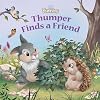 Thumper Finds a Friend (Disney Bunnies)