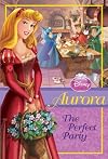 Disney Princess Aurora: The Perfect Party