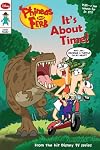 Phineas and Ferb Comic Reader #4: It’s About Time!