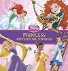 Disney Storybook Collection: Princess Adventure Stories