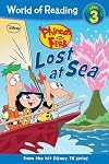 Lost at Sea (World of Reading: Level 3 - Phineas and Ferb)