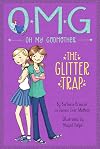 The Glitter Trap (Oh My Godmother)