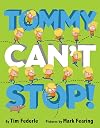 Tommy Can't Stop!