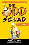 The Odd Squad Bully Bait