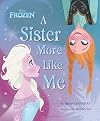 Disney Frozen: A Sister More Like Me