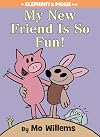 My New Friend Is So Fun!