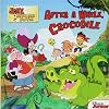 Jake and the Never Land Pirates After a While, Crocodile