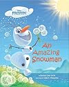 Frozen: An Amazing Snowman