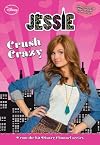 Jessie: Crush Crazy (Jessie Junior Novel Book 3)