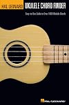 Hal Leonard Ukulele Chord Finder: Easy-to-Use Guide to Over 1,000 Ukulele Chords