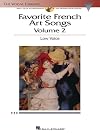 The Vocal Library : Favorite French Art Songs : Volume 2 : Low Voice {score : vocal + sound recording}