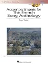 The Vocal Library : Accompaniment for The French Song Anthology : Low Voice {sound recording}