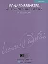 Boosey & Hawkes Voice : Leonard Bernstein : Art Songs and Arias : High Voice : 29 Selections {score : vocal}
