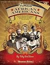 Famous African Americans: Eight People Who Made a Difference in Music, Inventions, Sports, and Science
