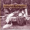 Berkeley Bohemia Artists and Visionaries of the Early 20th Century