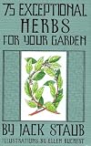75 Exceptional Herbs For Your Garden