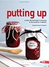 Putting Up: A Year-Round Guide to Canning in the Southern Tradition
