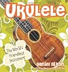 Ukulele: The World's Friendliest Instrument