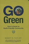 Go Green: How to Build an Earth-Friendly Community
