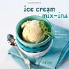 Ice Cream Mix-ins: Easy Homemade Treats