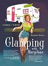 Glamping with MaryJane: Glamour Camping