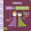 Sense and Sensibility: A BabyLit Opposites Primer