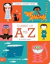 Classic Lit A to Z: A BabyLit Alphabet Primer