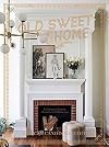 Old Sweet Home: A Collection of Historic Homes from Old Home Love