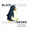 Black and White - Blanco y Negro