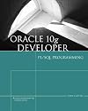 Oracle 10g Developer: PL/SQL Programming