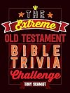 The Extreme Old Testament Bible Trivia Challenge