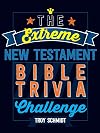 The Extreme New Testament Bible Trivia Challenge