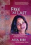 Free at Last: A Cup of Water, a Death Sentence, and an Inspiring Story of One Woman's Unwavering Faith (Paperback) – A Powerful and Encouraging Testimony on Fighting Against Religious Extremism