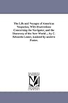 The life and voyages of Americus Vespucius