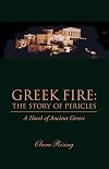 GREEK FIRE: The Story of Pericles