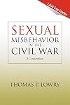 Sexual Misbehavior in the Civil War: A Compendium