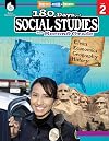 180 Days of Social Studies: Grade 2 - Daily Social Studies Workbook for Classroom and Home, Cool and Fun Civics Practice, Elementary School Level ... Created by Teachers (180 Days of Practice)